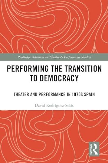 Performing the Transition to Democracy