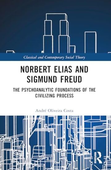 Norbert Elias and Sigmund Freud