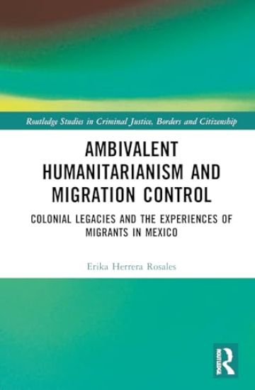 Ambivalent Humanitarianism and Migration Control