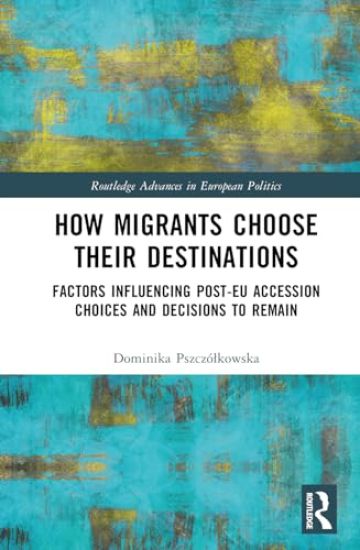 How Migrants Choose Their Destinations