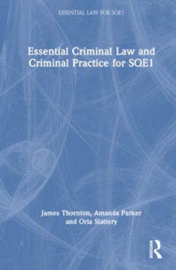 Essential Criminal Law and Criminal Practice for SQE1