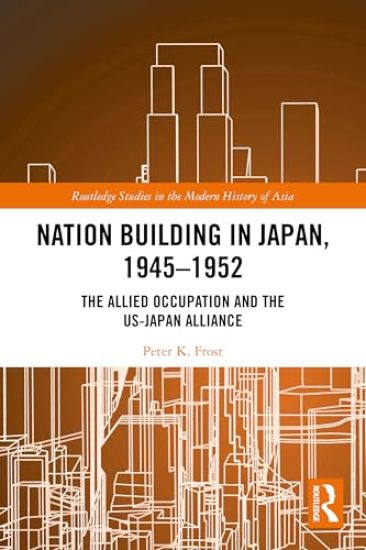 Nation Building in Japan, 1945–1952