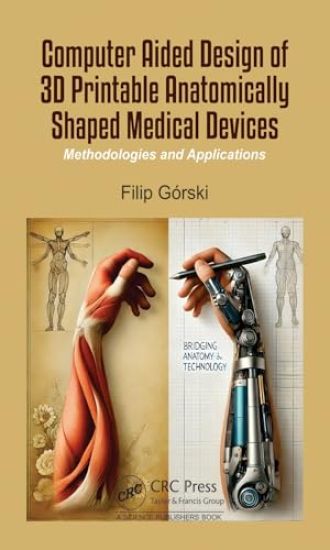 Computer Aided Design of 3D Printable Anatomically Shaped Medical Devices