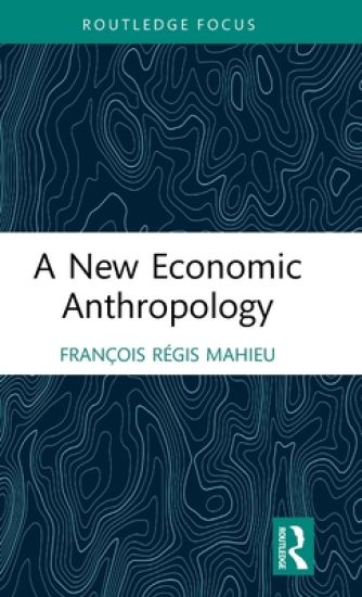 A New Economic Anthropology