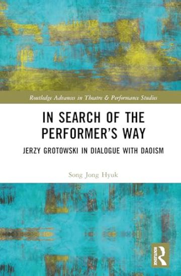 In Search of the Performer’s Way
