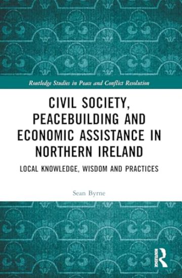 Civil Society, Peacebuilding, and Economic Assistance in Northern Ireland