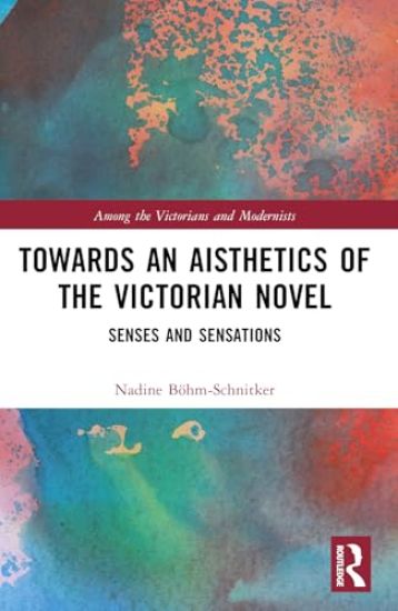 Towards an Aisthetics of the Victorian Novel