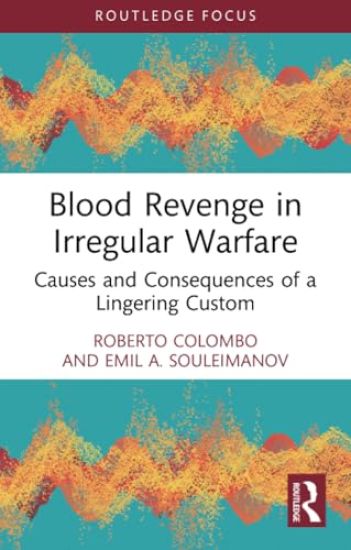 Blood Revenge in Irregular Warfare