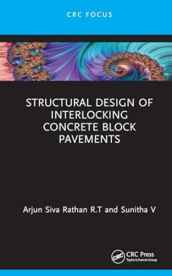 Structural Design of Interlocking Concrete Block Pavements