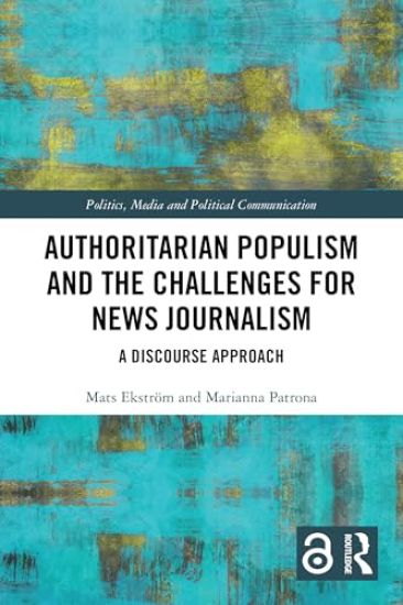 Authoritarian Populism and the Challenges for News Journalism