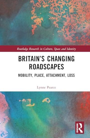 Britain’s Changing Roadscapes