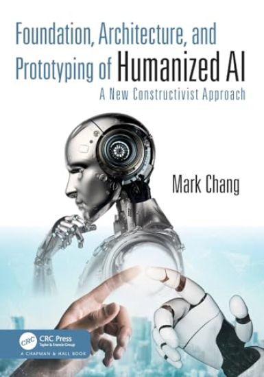 Foundation, Architecture, and Prototyping of Humanized AI