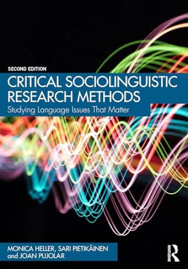 Critical Sociolinguistic Research Methods