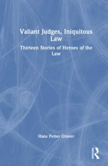 Valiant Judges, Iniquitous Law