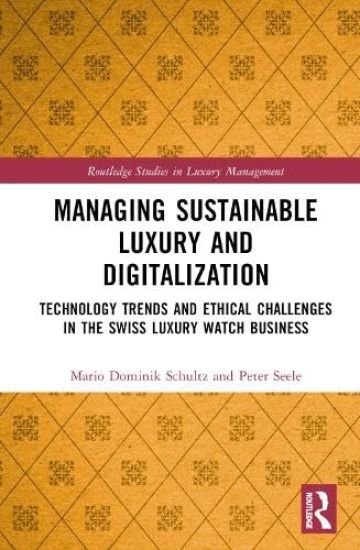 Managing Sustainable Luxury and Digitalization