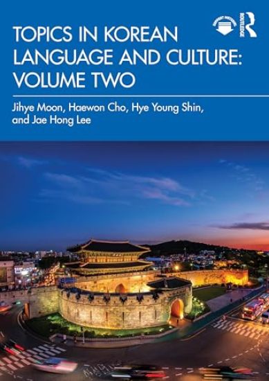 Topics in Korean Language and Culture: Volume Two