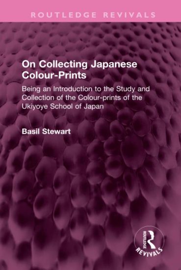On Collecting Japanese Colour-Prints