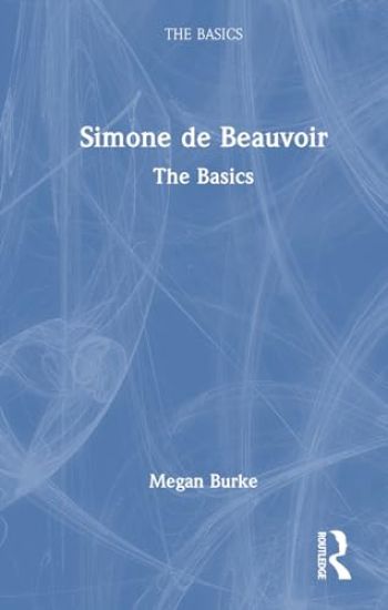 Simone de Beauvoir: The Basics
