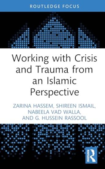 Working With Crisis and Trauma From an Islamic Perspective