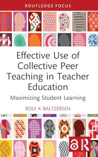 Effective Use of Collective Peer Teaching in Teacher Education
