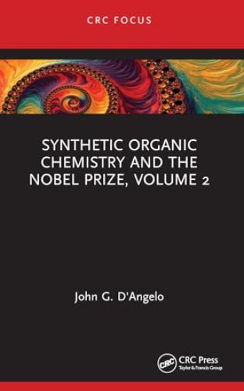 Synthetic Organic Chemistry and the Nobel Prize, Volume 2