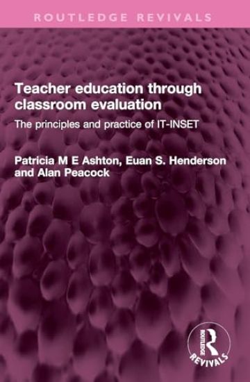 Teacher education through classroom evaluation