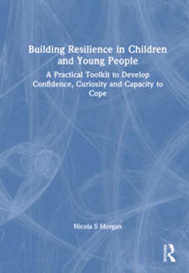 Building Resilience in Children and Young People