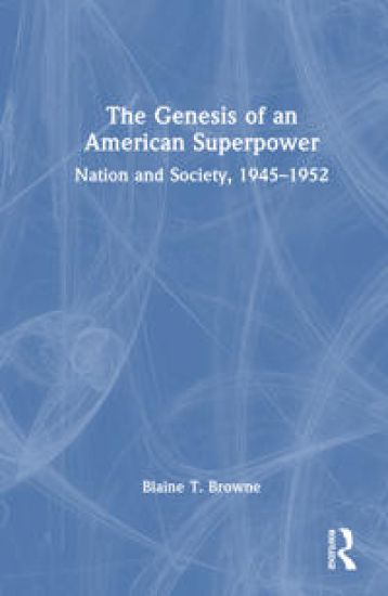 The Genesis of an American Superpower