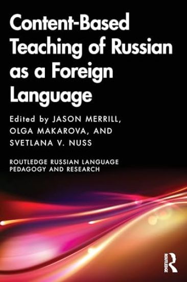 Content-Based Teaching of Russian as a Foreign Language