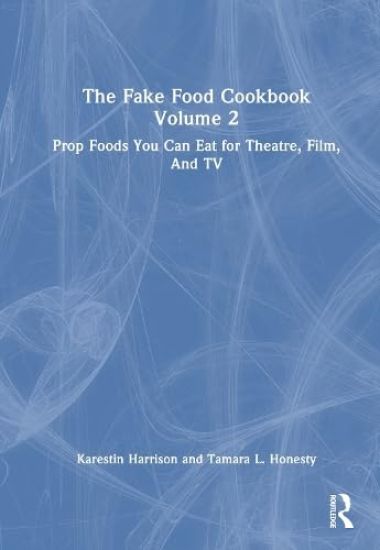 The Fake Food Cookbook Volume 2