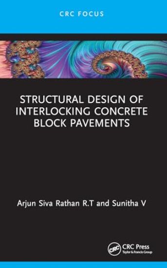 Structural Design of Interlocking Concrete Block Pavements