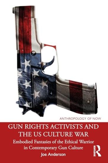 Gun Rights Activists and the US Culture War