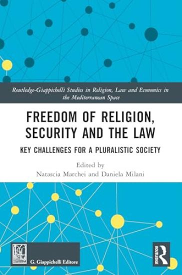 Freedom of Religion, Security and the Law