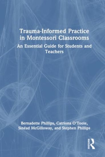 Trauma-Informed Practice in Montessori Classrooms