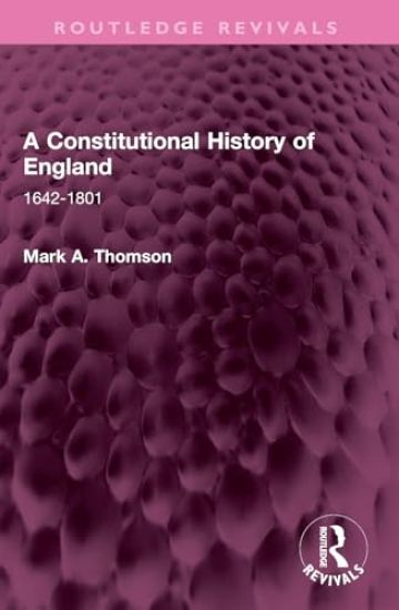 A Constitutional History of England