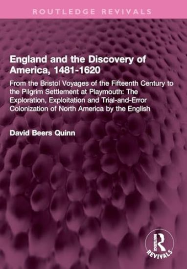 England and the Discovery of America, 1481-1620
