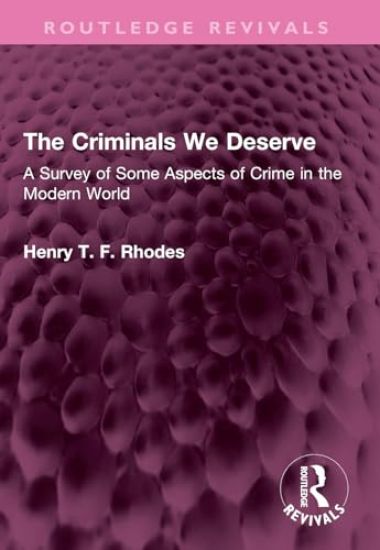 The Criminals We Deserve
