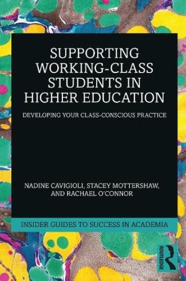 Supporting Working Class Students in Higher Education