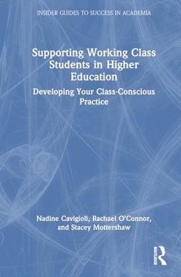 Supporting Working Class Students in Higher Education