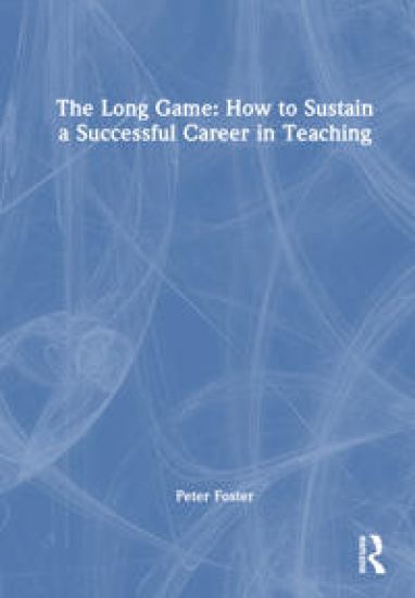 The Long Game: Sustaining a Successful Career in Teaching