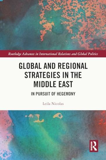 Global and Regional Strategies in the Middle East