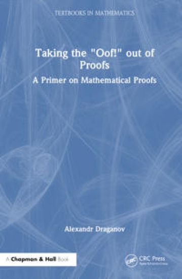 Taking the “Oof!” Out of Proofs