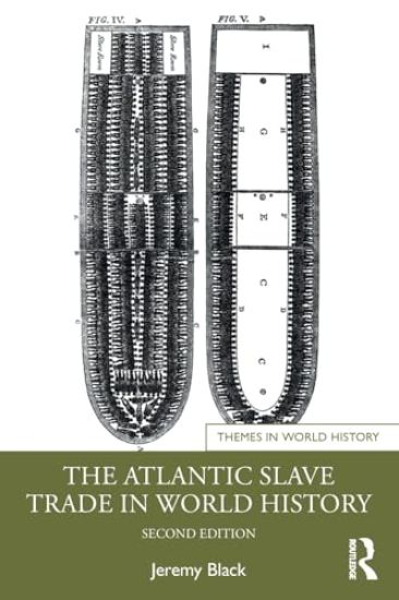 The Atlantic Slave Trade in World History