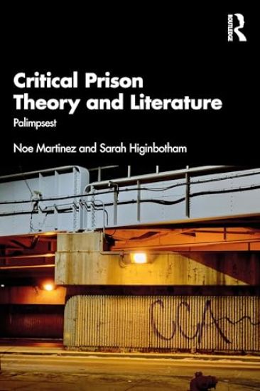 Critical Prison Theory and Literature