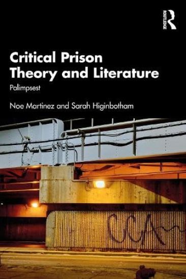 Critical Prison Theory and Literature