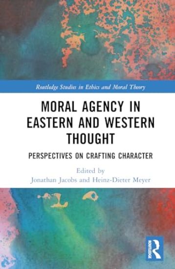 Moral Agency in Eastern and Western Thought
