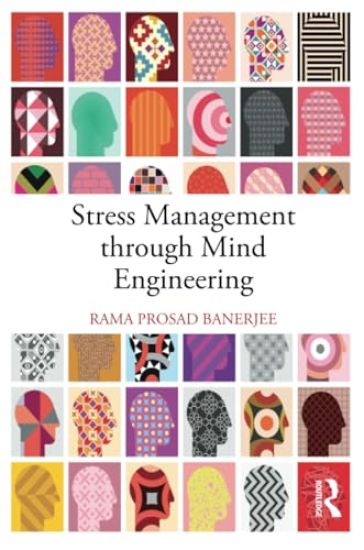 Stress Management through Mind Engineering