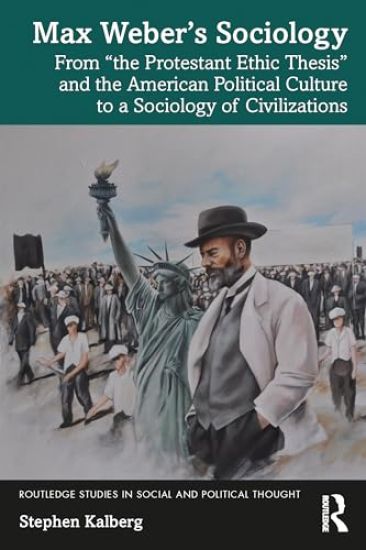 Max Weber’s Sociology