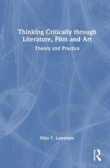 Thinking Critically through Literature, Film and Art