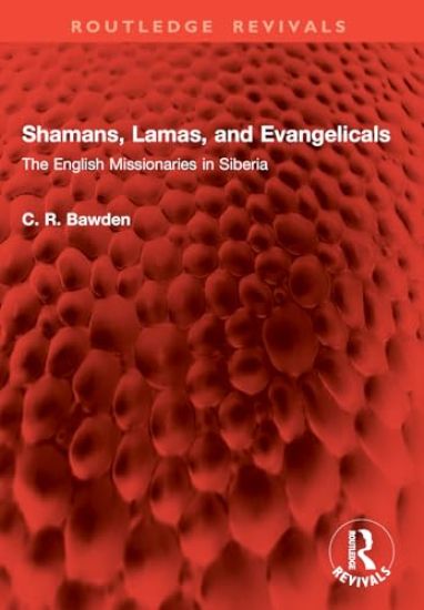 Shamans, Lamas, and Evangelicals